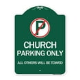 thumbnail image 1 of SignMission A-DES-GW-1824-24263 18 x 24 in. Designer Series Sign - Church Parking Only All Others Will Be Towed with No Parking Symbol, Green & White, 1 of 4