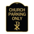 thumbnail image 1 of SignMission A-DES-BG-1824-24270 18 x 24 in. Designer Series Sign - Church Parking Only with Chi Rho Symbol, Black & Gold, 1 of 4