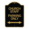 thumbnail image 1 of SignMission A-DES-BG-1824-24260 18 x 24 in. Designer Series Sign - Church Staff Parking Only with Bidirectional Arrow, Black & Gold, 1 of 4
