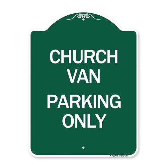 SignMission  18 x 24 in. Designer Series Sign - Church Van Parking Only, Green & White