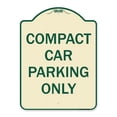 thumbnail image 1 of SignMission  18 x 24 in. Designer Series Sign - Compact Car Parking Only, Tan & Green, 1 of 1
