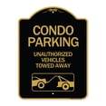 thumbnail image 1 of SignMission A-DES-BG-1824-24238 18 x 24 in. Designer Series Sign - Condo Parking - Unauthorized Vehicles Towed Away with Car Tow Graphic, Black & Gold, 1 of 4