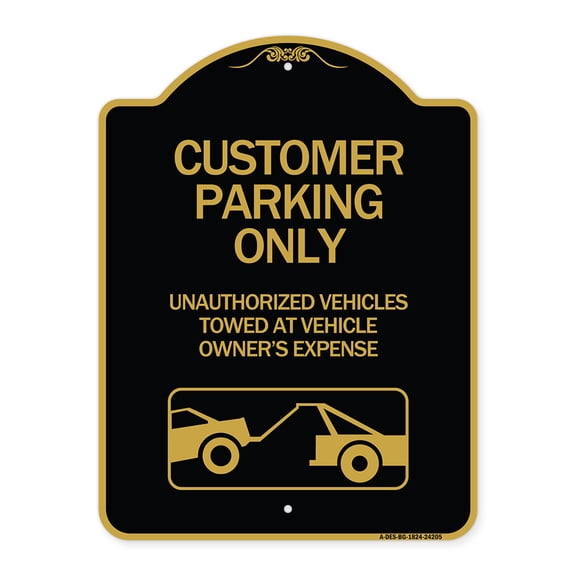 SignMission A-DES-BG-1824-24205 18 x 24 in. Designer Series Sign - Customer Parking Only Unauthorized Vehicles Towed At Owner Expense with Graphic, Black & Gold