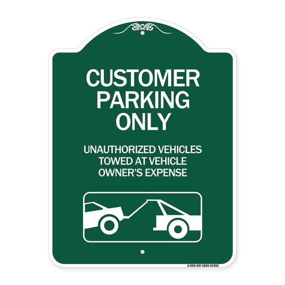 SignMission A-DES-GW-1824-24205 18 x 24 in. Designer Series Sign - Customer Parking Only Unauthorized Vehicles Towed At Owner Expense with Graphic, Green & White