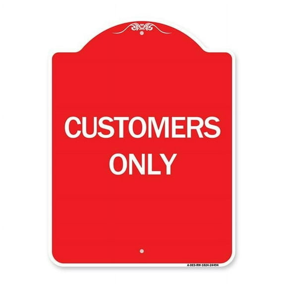 SignMission 18 x 24 in. Designer Series Sign - Customers Only, Red & White