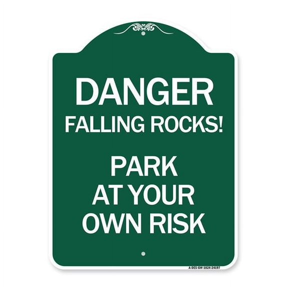 SignMission A-DES-GW-1824-24197 18 x 24 in. Designer Series Sign - Danger Falling Rocks - Park At Your Own Risk, Green & White