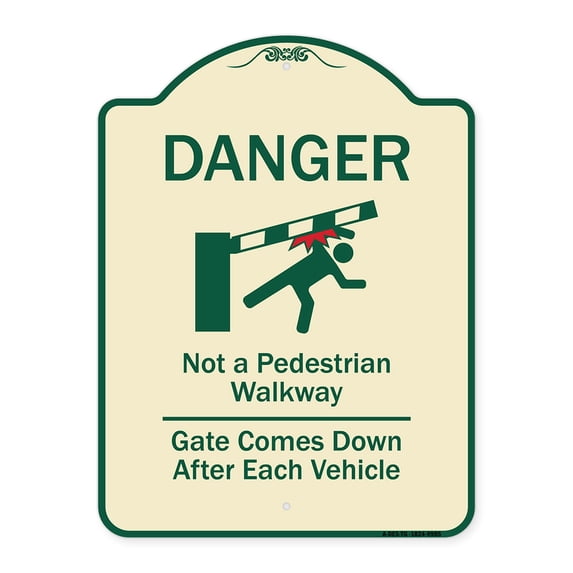 SignMission A-DES-TG-1824-9985 18 x 24 in. Designer Series Sign - Danger Not A Pedestrian Walkway Gate Comes Down After Each Vehicle, Tan & Green