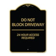 thumbnail image 1 of SignMission A-DES-BG-1824-24633 18 x 24 in. Designer Series Sign - Do Not Block Driveway 24 Hour Access Required, Black & Gold, 1 of 4