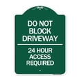 thumbnail image 1 of SignMission Designer Series Sign - Do Not Block Driveway - 24 Hour Access Required | Green & White 18" X 24" Heavy-Gauge Aluminum Architectural Sign | Protect Your Business | Made in, 1 of 4