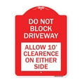 thumbnail image 1 of SignMission Designer Series Sign - Do Not Block Driveway Allow 10 Ft Clearance on Either Side | Red & White 18" X 24" Heavy-Gauge Aluminum Architectural Sign | Protect Your Business |, 1 of 4