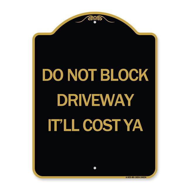 SignMission 18 x 24 in. Designer Series Sign - Do Not Block Driveway ...