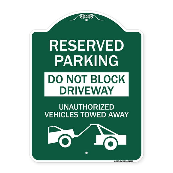 SignMission Designer Series Sign - Do Not Block Driveway Unauthorized Vehicles Towed Away with Graphic | Green & White 18" X 24" Heavy-Gauge Aluminum Architectural Sign | Made in the