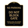thumbnail image 1 of SignMission A-DES-BG-1824-24159 18 x 24 in. Designer Series Sign - Do Not Block Gate Vehicle Will Be Towed At Owner Expense, Black & Gold, 1 of 4