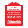 thumbnail image 1 of SignMission A-DES-RW-1824-24147 18 x 24 in. Designer Series Sign - Do Not Park Here No Hazardous Waste Accepted, Red & White, 1 of 4