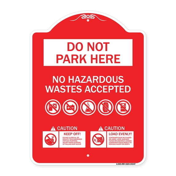 SignMission A-DES-RW-1824-24147 18 x 24 in. Designer Series Sign - Do Not Park Here No Hazardous Waste Accepted, Red & White