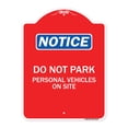 thumbnail image 1 of SignMission Designer Series Sign - Do Not Park Personal Vehicles on Site | Red & White 18" X 24" Heavy-Gauge Aluminum Architectural Sign | Protect Your Business & Municipality | Made in, 1 of 4