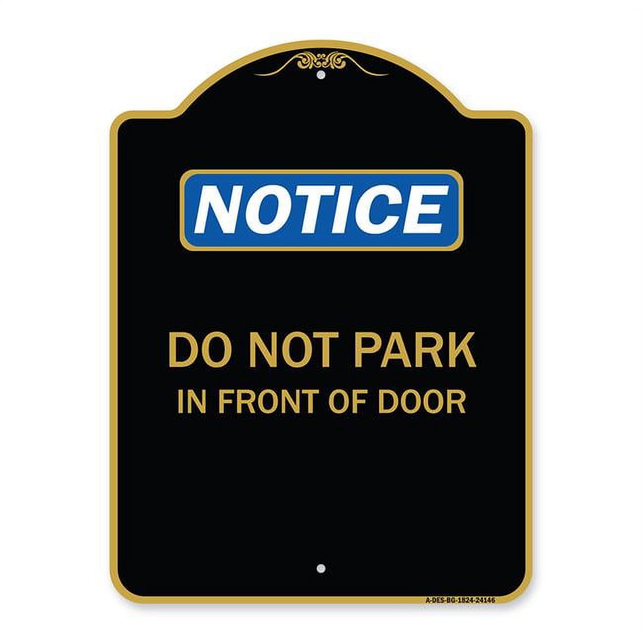 SignMission 18 x 24 in. Designer Series Sign - Do Not Park in Front of ...