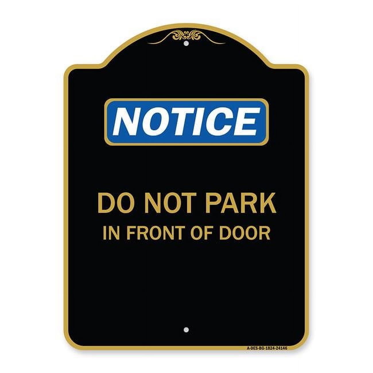 SignMission 18 x 24 in. Designer Series Sign - Do Not Park in Front of ...