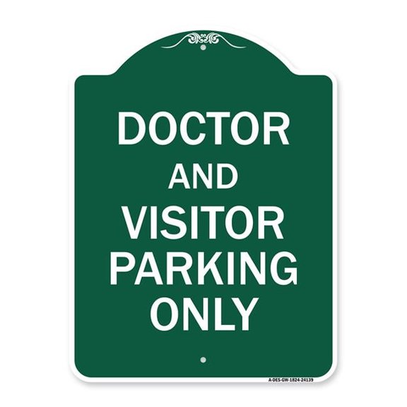 SignMission 18 x 24 in. Designer Series Sign - Doctor & Visitor Parking Only Sign, Green & White