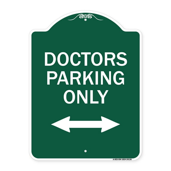 SignMission A-DES-GW-1824-24136 18 x 24 in. Designer Series Sign - Doctors Parking Only with Bidirectional Arrow, Green & White