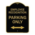 thumbnail image 1 of SignMission A-DES-BG-1824-24100 18 x 24 in. Designer Series Sign - Employee Recognition Parking Only with Bi-Directional Arrow, Black & Gold, 1 of 4
