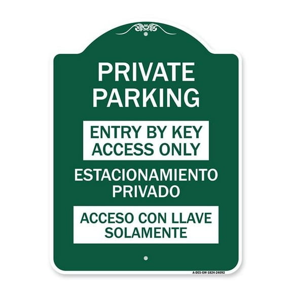 SignMission A-DES-GW-1824-24092 18 x 24 in. Designer Series Sign - Entry by Key Access Only - Estacionamiento Privado Acceso Con Llave Solamente, Green & White
