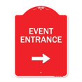 thumbnail image 1 of SignMission  18 x 24 in. Designer Series Sign - Event Entrance with Right Arrow, Red & White, 1 of 1