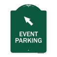 thumbnail image 1 of SignMission A-DES-GW-1824-24082 18 x 24 in. Designer Series Sign - Event Parking with Up Left Arrow Symbol, Green & White, 1 of 4