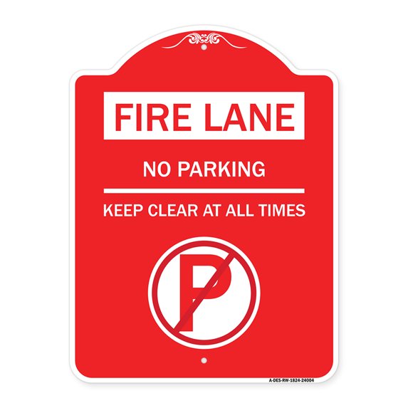 SignMission A-DES-RW-1824-24004 18 x 24 in. Designer Series Sign - Fire Lane No Parking Keep Clear At All Times with No Parking Symbol, Red & White