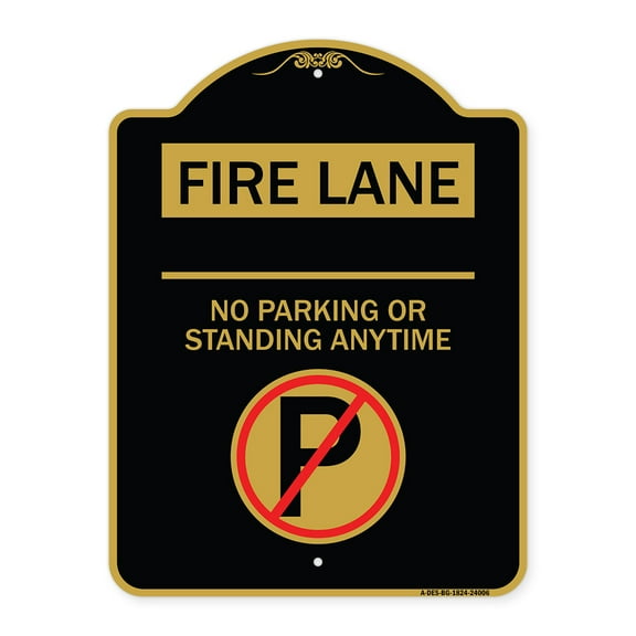 SignMission Designer Series Sign - Fire Lane - No Parking or Standing Anytime (With No Parking Symbol) | Black & Gold 18" X 24" Heavy-Gauge Aluminum Architectural Sign | Made in the USA