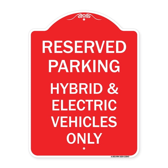 SignMission A-DES-RW-1824-23947 18 x 24 in. Designer Series Sign - For Electrical Cars Reserved Parking - Hybrid & Electric Vehicles Only, Red & White