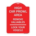 thumbnail image 1 of SignMission A-DES-RW-1824-23907 18 x 24 in. Designer Series Sign - High Car Prowl Area Remove Valuables Lock Your Vehicle, Red & White, 1 of 4