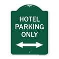 thumbnail image 1 of SignMission A-DES-GW-1824-23902 18 x 24 in. Designer Series Sign - Hotel Parking Only with Bidirectional Arrow, Green & White, 1 of 4