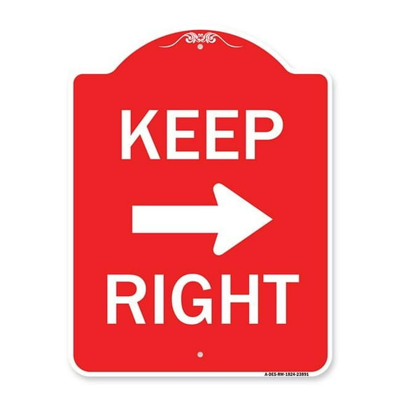SignMission 18 x 24 in. Designer Series Sign - Keep Right Sign & Right Arrow, Red & White
