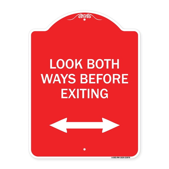 SignMission A-DES-RW-1824-23879 18 x 24 in. Designer Series Sign - Look Both Ways Before Exiting with Bidirectional Arrow, Red & White