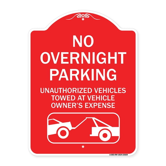 SignMission A-DES-RW-1824-23829 18 x 24 in. Designer Series Sign - No Overnight Parking Unauthorized Vehicles Will Be Towed, Red & White