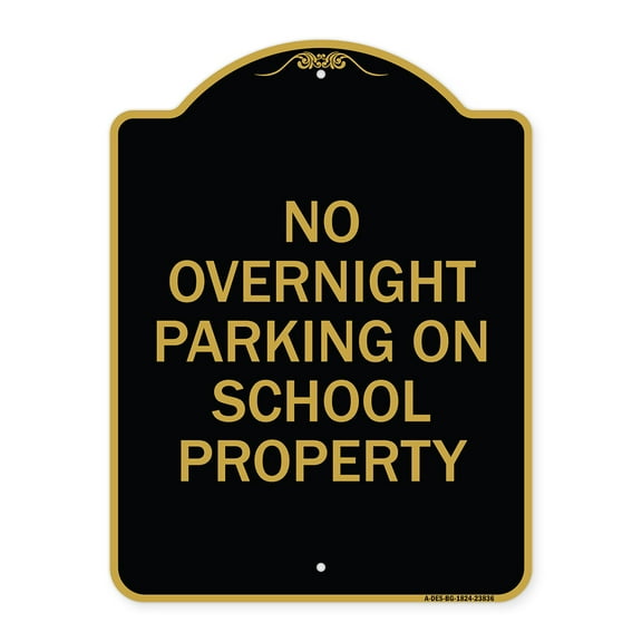SignMission A-DES-BG-1824-23836 18 x 24 in. Designer Series Sign - No Overnight Parking on School Property, Black & Gold