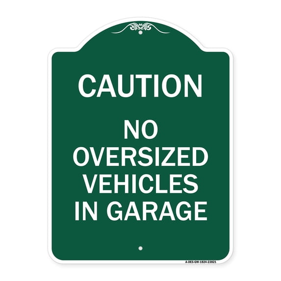 SignMission A-DES-GW-1824-23821 18 x 24 in. Designer Series Sign - No Oversized Vehicles in Garage, Green & White