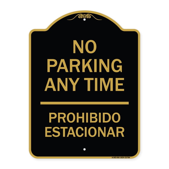 SignMission A-DES-BG-1824-23784 18 x 24 in. Designer Series Sign - No Parking Anytime & Prohibido Estacionar, Black & Gold