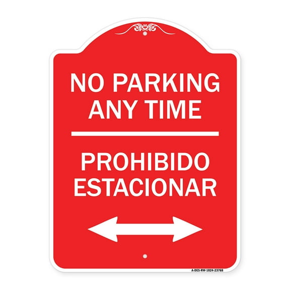 SignMission Designer Series Sign - No Parking Anytime Prohibido Estacionar (With Bidirectional Arrow) | Red & White 18" X 24" Heavy-Gauge Aluminum Architectural Sign | Made in the USA