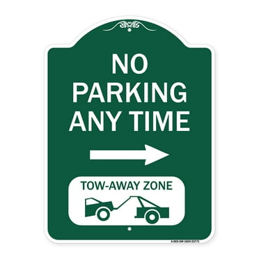 SignMission A-DES-GW-1824-23771 18 x 24 in. Designer Series Sign - No Parking Anytime Tow-Away Zone with Right Arrow, Green & White