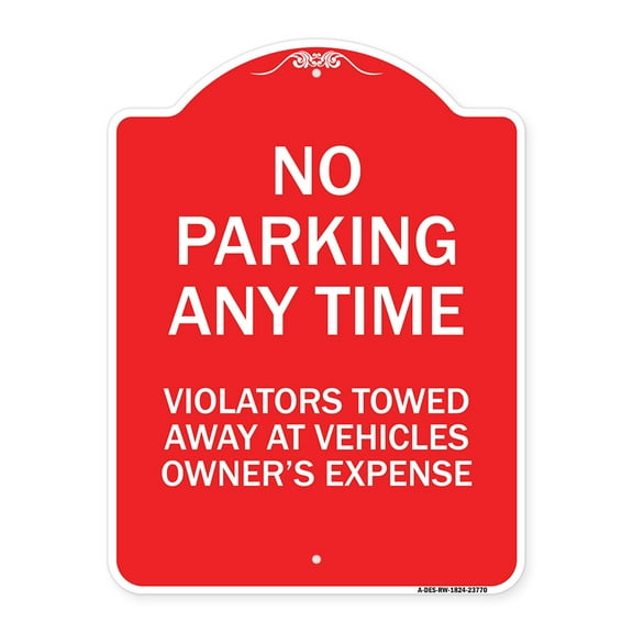 SignMission Designer Series Sign - No Parking Anytime Violators Towed Away | Red & White 18" X 24" Heavy-Gauge Aluminum Architectural Sign | Protect Your Business & Municipality | Made