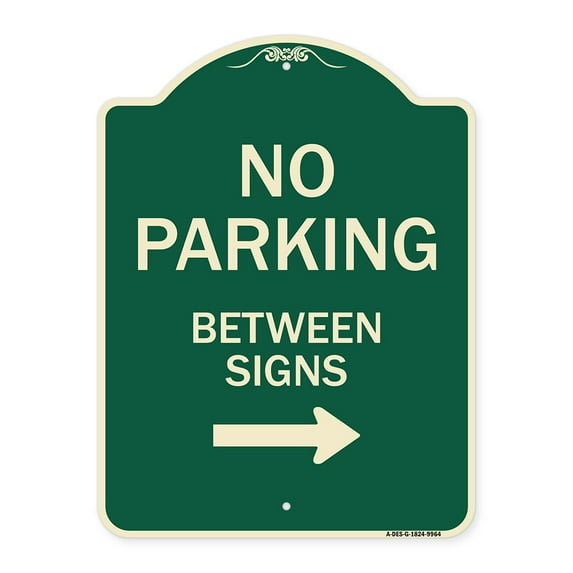SignMission A-DES-G-1824-9964 18 x 24 in. Designer Series Sign - No Parking Between Signs 2