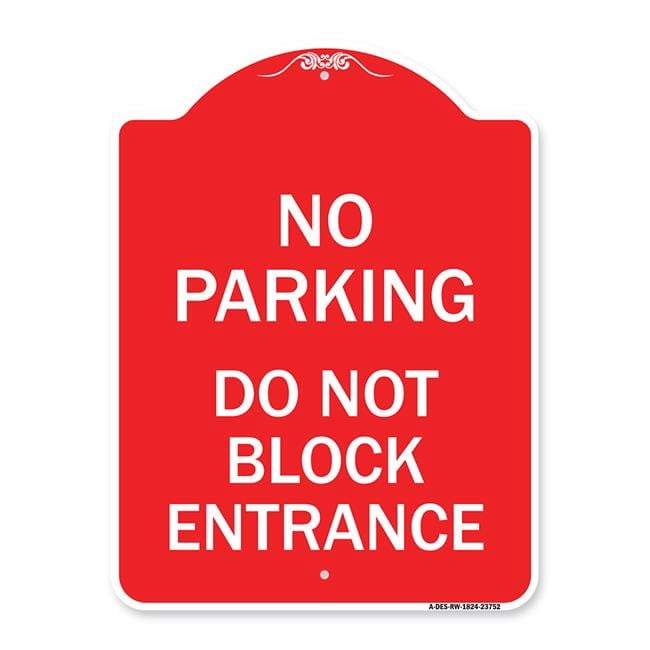 SignMission 18 x 24 in. Designer Series Sign - No Parking Do Not Block ...