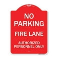 thumbnail image 1 of SignMission A-DES-RW-1824-23621 18 x 24 in. Designer Series Sign - No Parking Fire Lane Authorized Personnel Only, Red & White, 1 of 4