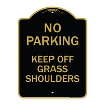 SignMission Designer Series Sign - No Parking Keep Off Grass Shoulders | Black & Gold 18" X 24" Heavy-Gauge Aluminum Architectural Sign | Protect Your Business & Municipality | Made in