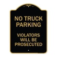 thumbnail image 1 of SignMission Designer Series Sign - No Parking No Truck Parking Violators Will Be Prosecuted | Black & Gold 18" X 24" Heavy-Gauge Aluminum Architectural Sign | Protect Your Business |, 1 of 4