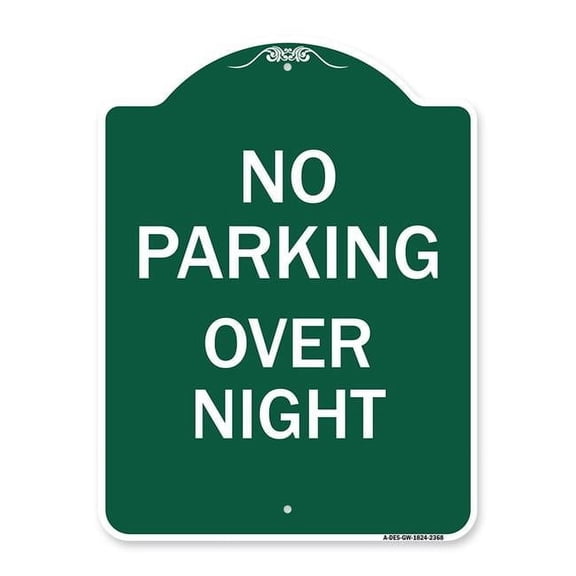 SignMission 18 x 24 in. Designer Series Sign - No Parking Overnight Parking Sign, Green & White