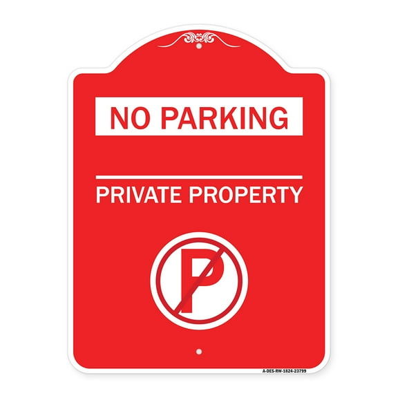 SignMission Designer Series Sign - No Parking - Private Property (With No Parking Symbol) | Red & White 18" X 24" Heavy-Gauge Aluminum Architectural Sign | Protect Your Business | Made