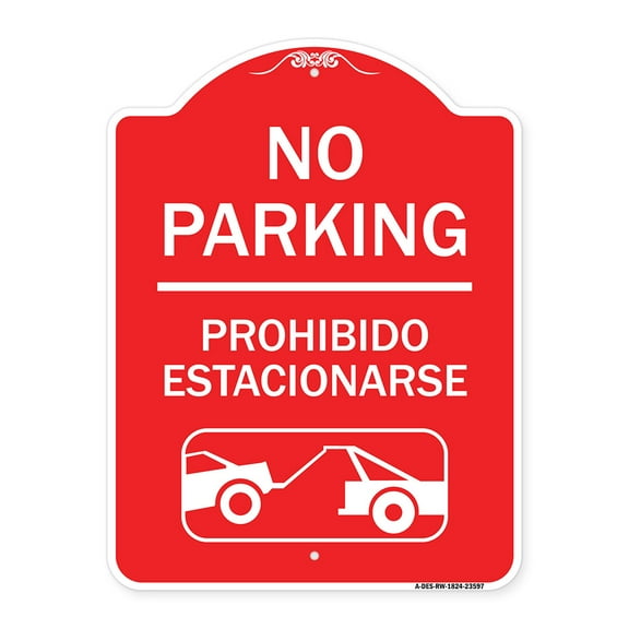 SignMission A-DES-RW-1824-23597 18 x 24 in. Designer Series Sign - No Parking Prohibido Estacionarse with Car Tow Graphic, Red & White